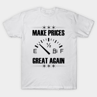 Make Gas Prices Great Again Funny Trump Supporters Vintage T-Shirt